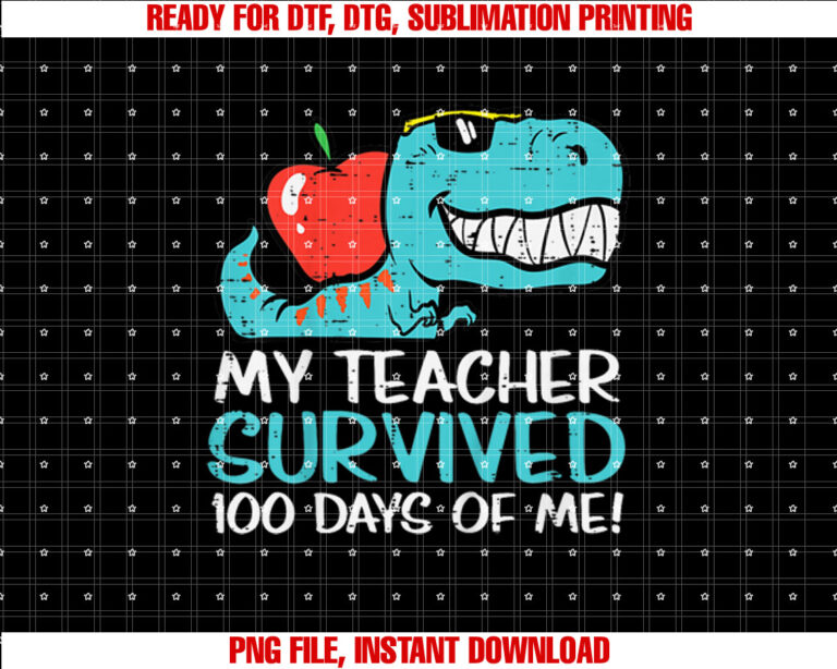 Kids Teacher Survived 100 Day Of Me Dino 100th Day Trex Boys Kids Shirt design, Digital Download