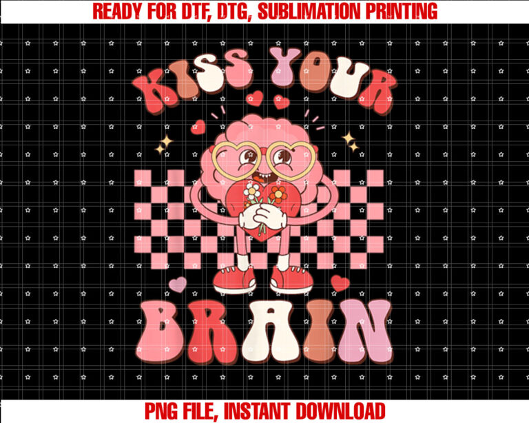 Kiss Your Brain Valentines Test Day Teacher Squad Kids T-shirt, Sublimation Design, Digital Download