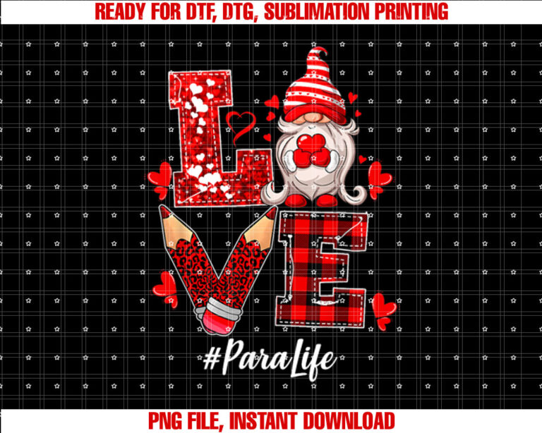 Love Heart Cute Gnome Para Paraprofessional Valentines Day T-shirt, Sublimation Design, Digital Download