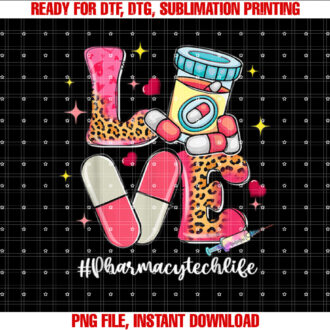 Love Pharmacy Tech Life Pill Leopard Valentines Day T-shirt, Sublimation Design, Digital Download