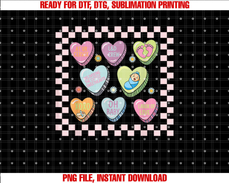 Labor and Delivery Nurse Candy Heart Valentines Day T-shirt, Sublimation Design, Digital Download
