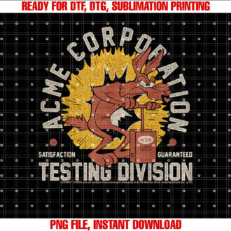 Looney Tunes Wile E Coyote Acme Corporation Testing T-shirt, Sublimation Design, Digital Download