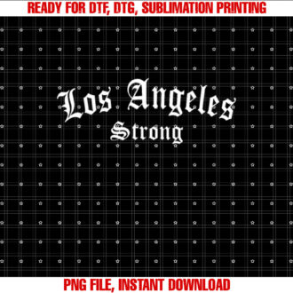 Los Angeles California Vintage We Stand La Strong T-shirt, Sublimation Design, Digital Download