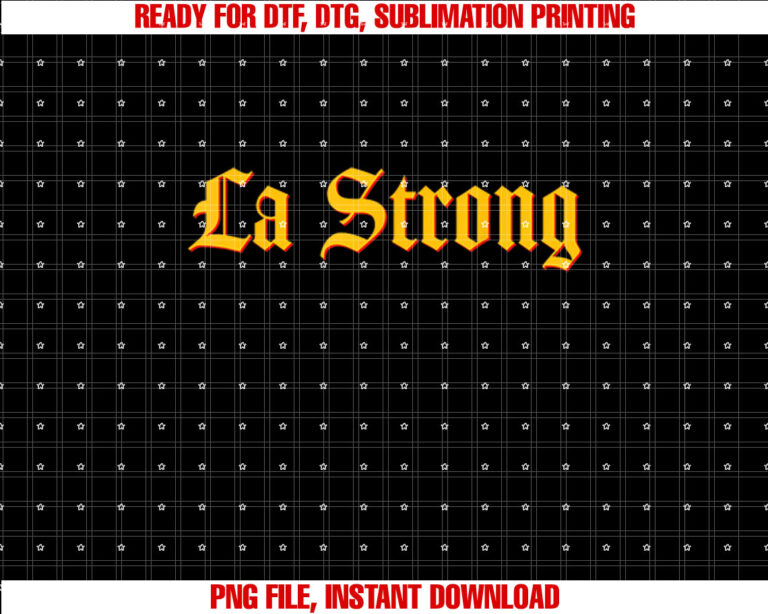 Los Angeles Strong Pray for La County Support California T-shirt, Sublimation Design, Digital Download