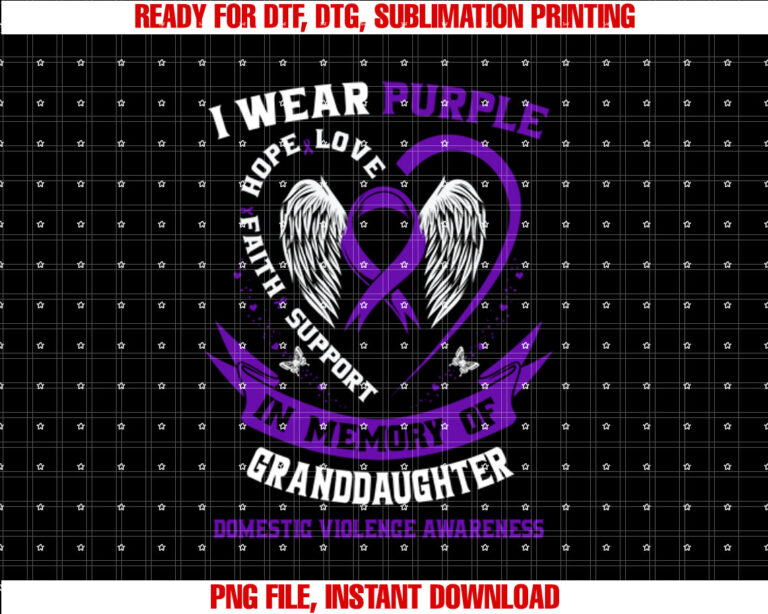 Loss of Granddaughter Domestic Violence Awareness Month T-shirt, Sublimation Design, Digital Download