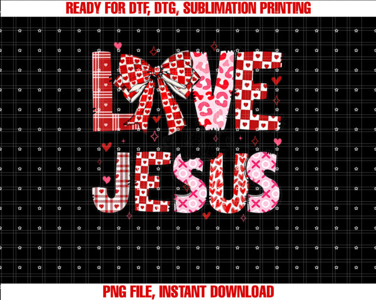 Love Like Jesus Coquette Bow Valentine Day Girl Women T-shirt, Sublimation Design, Digital Download