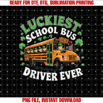 Luckiest School Bus Driver for Men Women St Patricks Day T-shirt, Sublimation Design, Digital Download