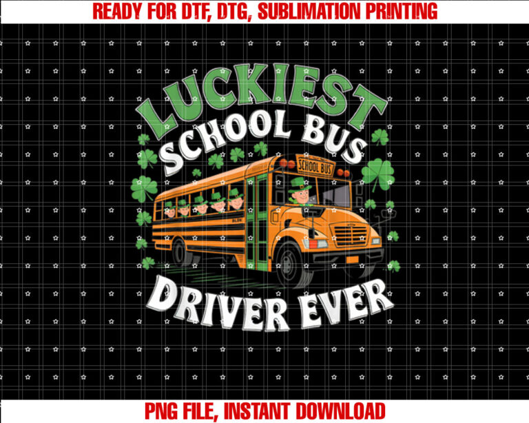 Luckiest School Bus Driver for Men Women St Patricks Day T-shirt, Sublimation Design, Digital Download