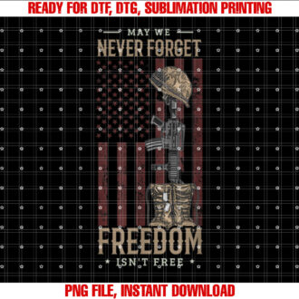 May we never forget freedom isnt free Memorial day soldier T-shirt