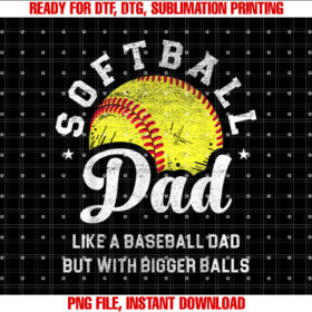 Mens Funny Softball Dad Like Baseball But With Bigger Balls T-shirt