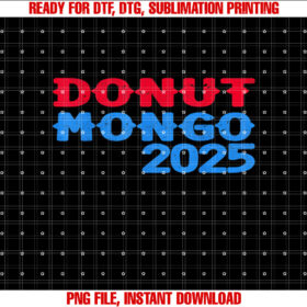 Donute Mongo 2025 Retro Dungeon Crawler Carl Meme Vintage Shirt  PNG, DTF, DTG, Sublimation Design