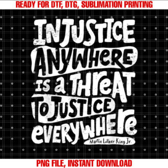 Injustice Anywhere is a Threat to Justice Everywhere T-shirt