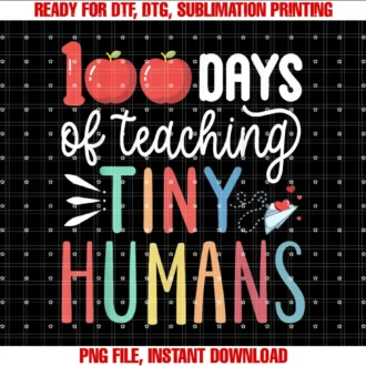 100 Days Of Teaching Tiny Humans Funny 100th Day100 Days Of School Kindergarten Preschool Pre K Teacher T-shirt