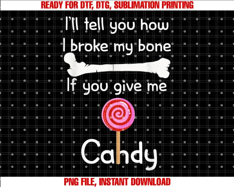 1235BLD Funny Broken Bone Gift For Men Women KidsIll Tell You How I Broke It If You Give Me Candy T-shirt