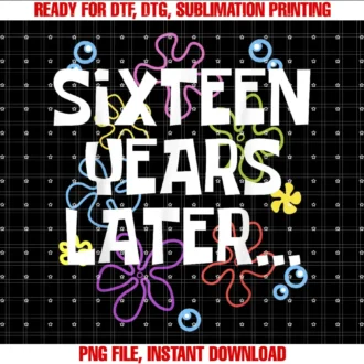 16 Year Old Sixteenth Birthday Party Teen Him HerSIXTEEN YEARS LATER 16 year Old Birthday Gifts Girls Boy T-shirt
