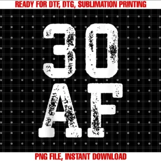 30 AF Shirts30 AF 30th Birthday Gif T-shirt