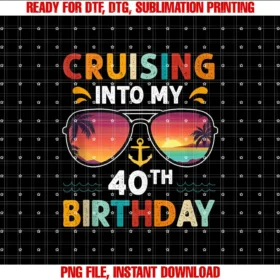 40th Cruise BirthdayCruising Into My 40th Birthday 40 Year Old Cruise Birthday T-shirt
