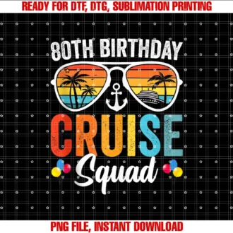 80th Birthday Cruise Squad Family Apparels80th Birthday Cruise Squad Gifts 2025 Matching Party Family T-shirt