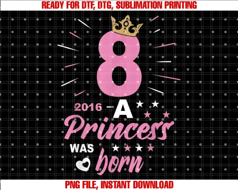 8th Birthday Party Girls8 Birthday A Princess Was Born Vintage 2016 Girl Birthday T-shirt