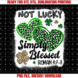 90scloth Funny Irish Saint Patricks Day IrelandNot Lucky Simply Blessed St Patricks Day Saint Paddys Tee T-shirt