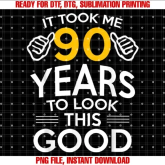 90th Birthday Gift 90 Year Old 90th Birthday Gift Took Me 90 Years 90 Year Old T-shirt