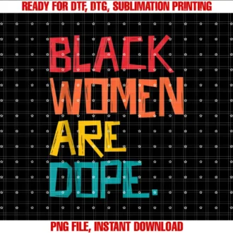 Addictive Black Lives Matter Black Women Are Dope Black Girl Magic Melanin Pride T-shirt
