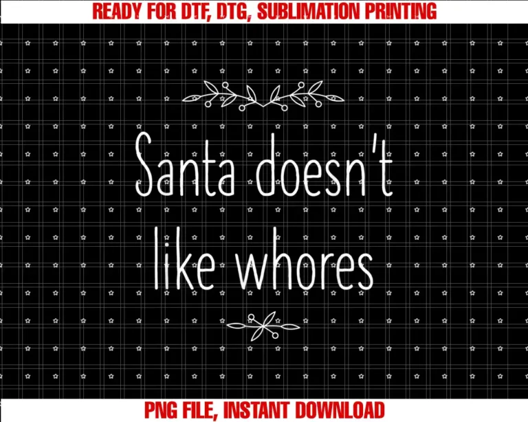 Adult Funny Christmas Shirts for Men and WomenSanta Doesnt Like Whores Funny Christmas Shirt Adult Humor T-shirt