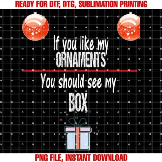 Adult Humor Christmas Shirt Funny Dirty GiftOrnaments and Boxes Funny Adult Humor Christmas Shirt Easy T-shirt