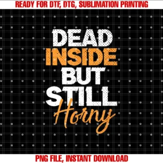 Adult Humor Jokes Dead Inside Horny PeopleDead Inside But Still Horny Funny Adult Humor Goth Lover T-shirt