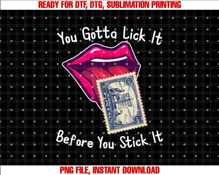 Adult Language You Gotta Lick It Before You Stick It Funny Adult Joke T-shirt