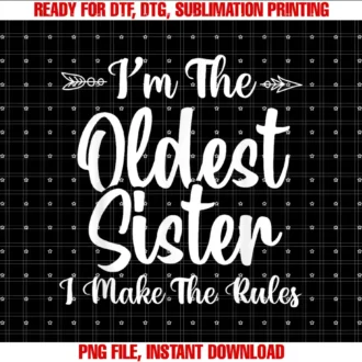 Adult Sister Birthday GiftsI Make The Rules Oldest Adult 3 Sisters Matching Funny T-shirt