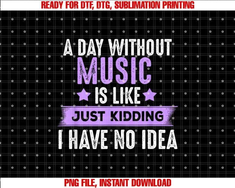 AffinityAddOnsA Day Without Music Gifts For Musicians Music Lover T-shirt