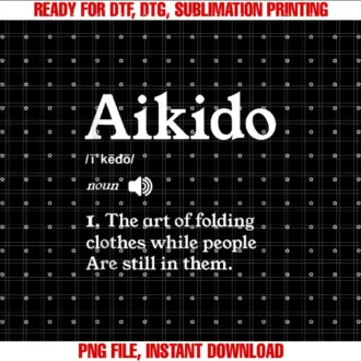 Aikido Martial Arts Humor FunAikido The Art Of Folding Clothes T-shirt