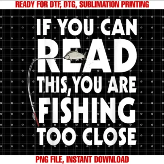 AlammarIf You Can Read This Your Fishing Too Close T-shirt