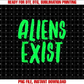 Aliens Exist FunnyAlien T-shirt