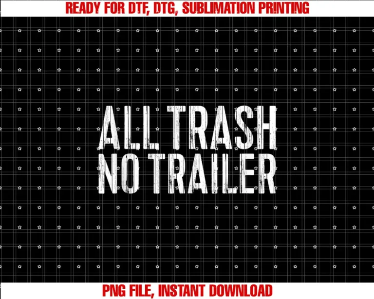 All Trash No Trailer ShirtsAll Trash No Trailer Redneck Shirt T-shirt