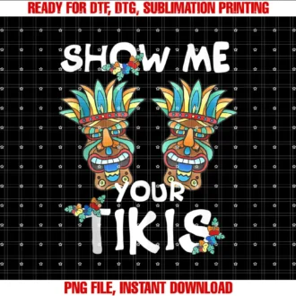 Aloha Beaches Summer Break Tropical Vacation TeeShow me Your Tikis Boobs Funny Hawaiian Aloha Hawaii Luau T-shirt