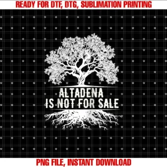 Altadena California teeAltadena is Not For Sale California Raglan Baseball Tee T-shirt