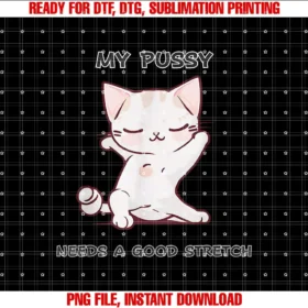 ArkxyMy Pussy Cat Needs Stretch Funny Cat Girlfriend Wife Gift T-shirt