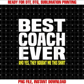 Artist UnknownBest Coach Ever Yes They Bought Me This Shirt Gift T-shirt