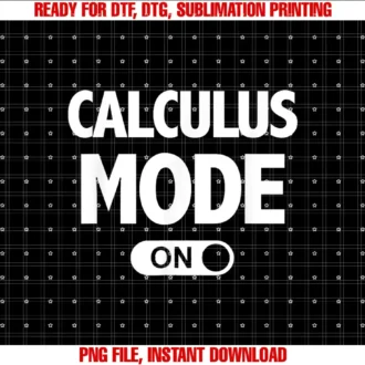 Artist UnknownFunny Math Calculus Mode On Teacher Gift T-shirt
