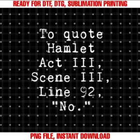 Artist UnknownTo Quote Hamlet No T-shirt