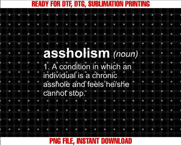 Asshole Assholism Humorous Gift Shirts by MM4UAdult Humor Asshole Joke Funny Assholism Definition Chronic T-shirt