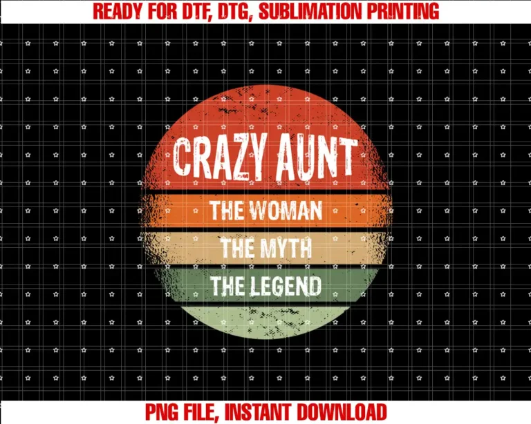 Auntie Gifts and ApparelCrazy Aunt the The Women The Myth The Legend Sister Auntie T-shirt