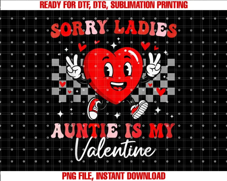 Auntie Valentines Day Boys Kids ApparelSorry Ladies Auntie Is My Valentine Boys Kids Valentines Day T-shirt
