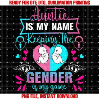 Auntie is My Name Keeping The Gender is My GameBaby Reveal T-shirt