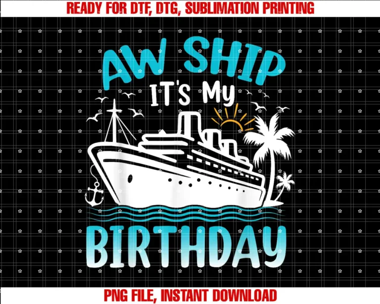 Aw Ship Its My Birthday Family Cruise 2024Aw Ship Its My Birthday Cruise 2024 Birthday Men Women T-shirt