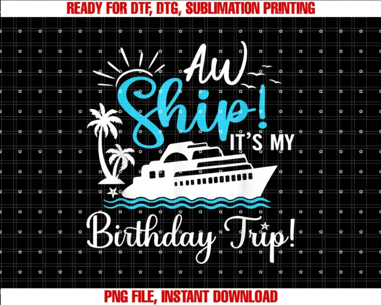 Aw Ship Its My Birthday Trip Birthday CruiseCruise Trip T-shirt