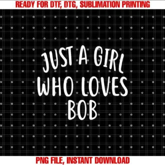 BOB By ShirtZillaJust A Girl who loves BOB Cute BOB T-shirt