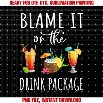 BORNBlame It On the Drink Package Cruise Vacation Hawaii Beach T-shirt